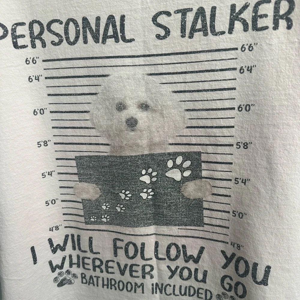 Dog Lover’s T Shirt Personal Stalker I Will Follow You Maltese Dog Org Hanes Med - Picture 3 of 14